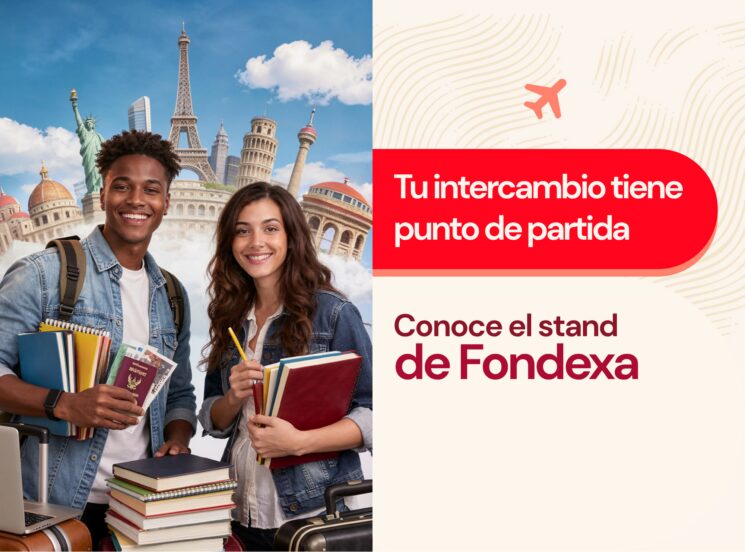 ¡Tu intercambio tiene punto de partida, conoce el stand de Fondexa! 