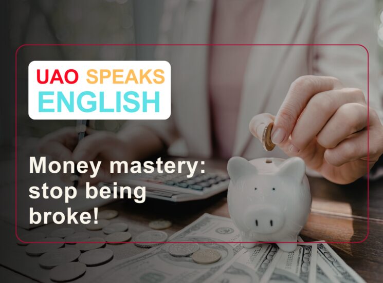 Money mastery: stop being broke!