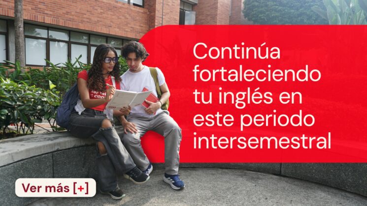 ¡Avanza en inglés durante este periodo intersemestral!