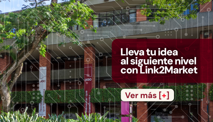 ¡Regresa Link2Market, el programa que impulsa la innovación!