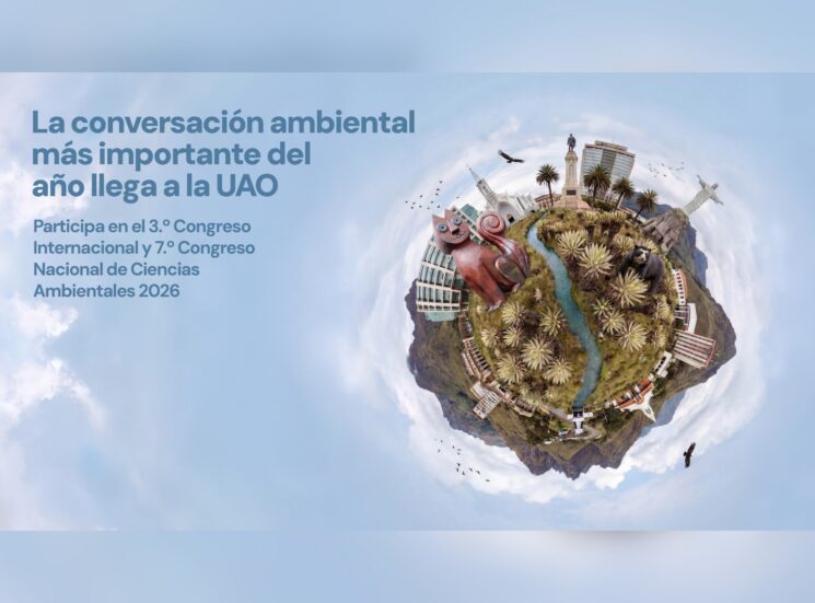 Sostenibilidad y transformación: llega a la UAO el 3.º Congreso Internacional y 7.º Congreso Nacional de Ciencias Ambientales 2026 