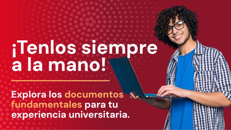 Explora los documentos fundamentales para tu experiencia universitaria