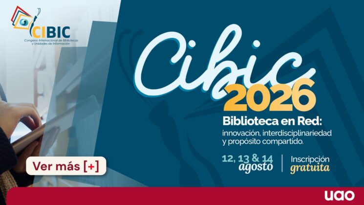 CIBIC 2026 en la UAO: tres días para repensar las bibliotecas del futuro