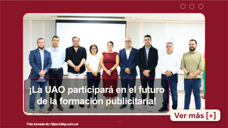 La UAO impulsa el futuro de la formación publicitaria en el país
