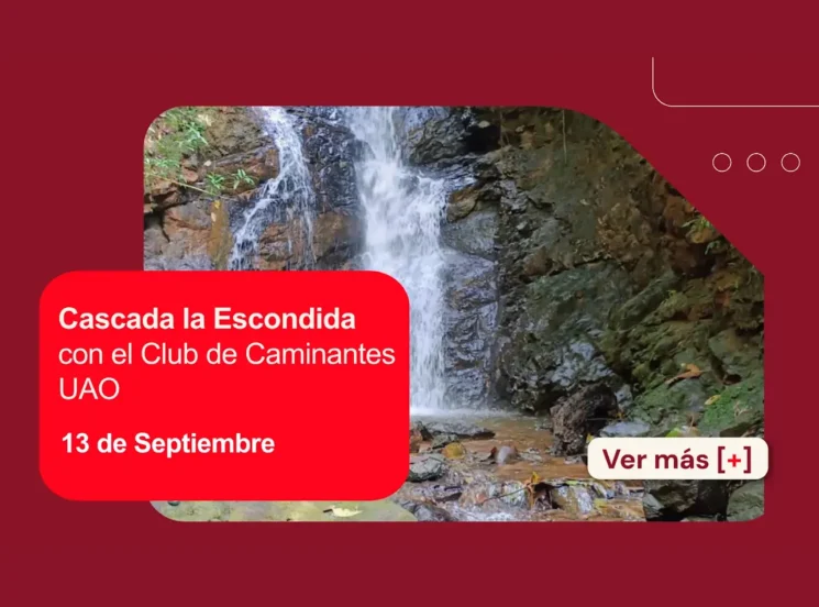 Próxima parada: Cascada la Escondida con el Club de Caminantes UAO