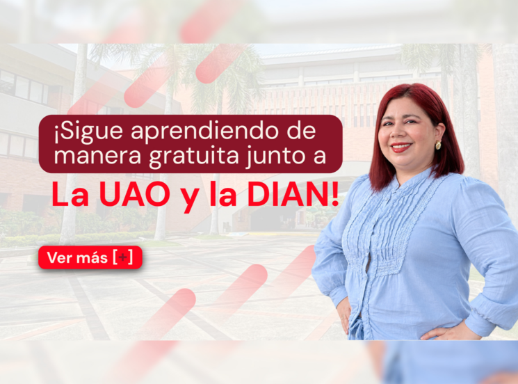 ¡Sigue aprendiendo de manera gratuita junto a la UAO y la DIAN! 