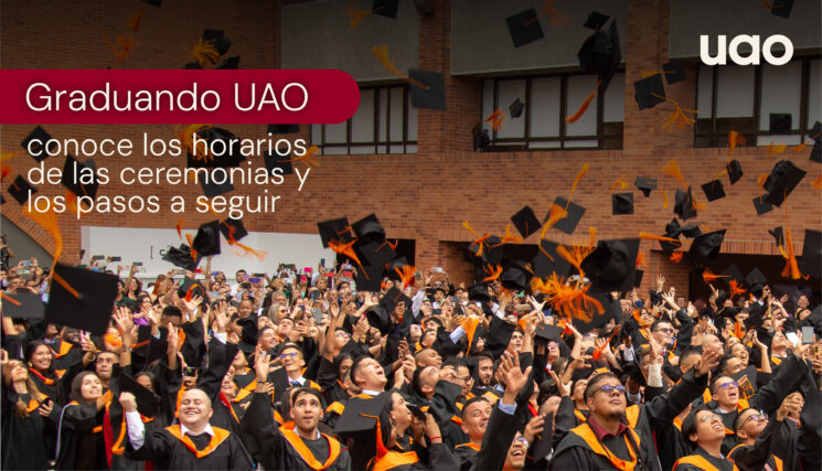 ¡Graduando UAO, llegó tu momento!
