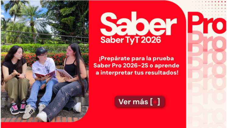 Prepárate para la prueba Saber Pro 2026-2S y conoce cómo interpretar tus resultados 