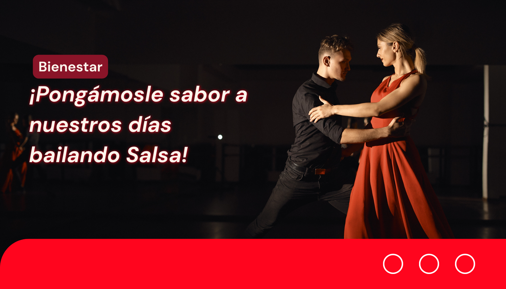 ¡Pongámosle sabor a nuestros días bailando salsa!
