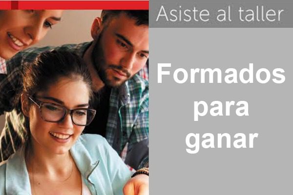 Asiste al taller ‘Formados para ganar’