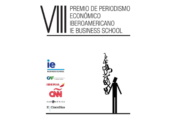 VIII edición de los premios de Periodismo Económico Iberoamericano IE BUSINESS SCHOOL