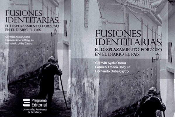 Desplazamiento forzado o fusión de identidades