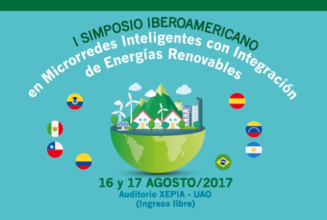 La UAO será sede del Primer Simposio Iberoamericano sobre Microrredes Inteligentes con Integración de Energias renovables