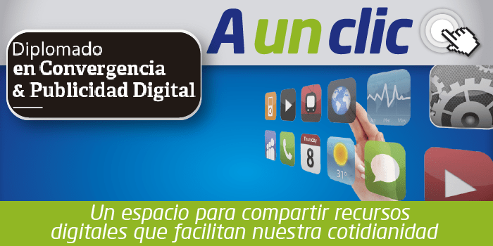 Diplomado en Convergencia & Publicidad Digital.