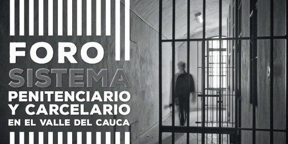 Hablemos del sistema penitenciario y carcelario en Colombia
