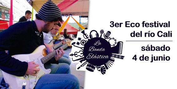 Banda Elástica en el Eco festival del río Cali