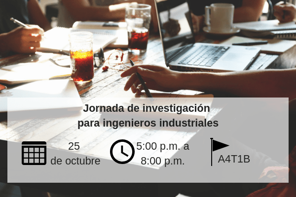 Jornada de investigación para ingenieros industriales